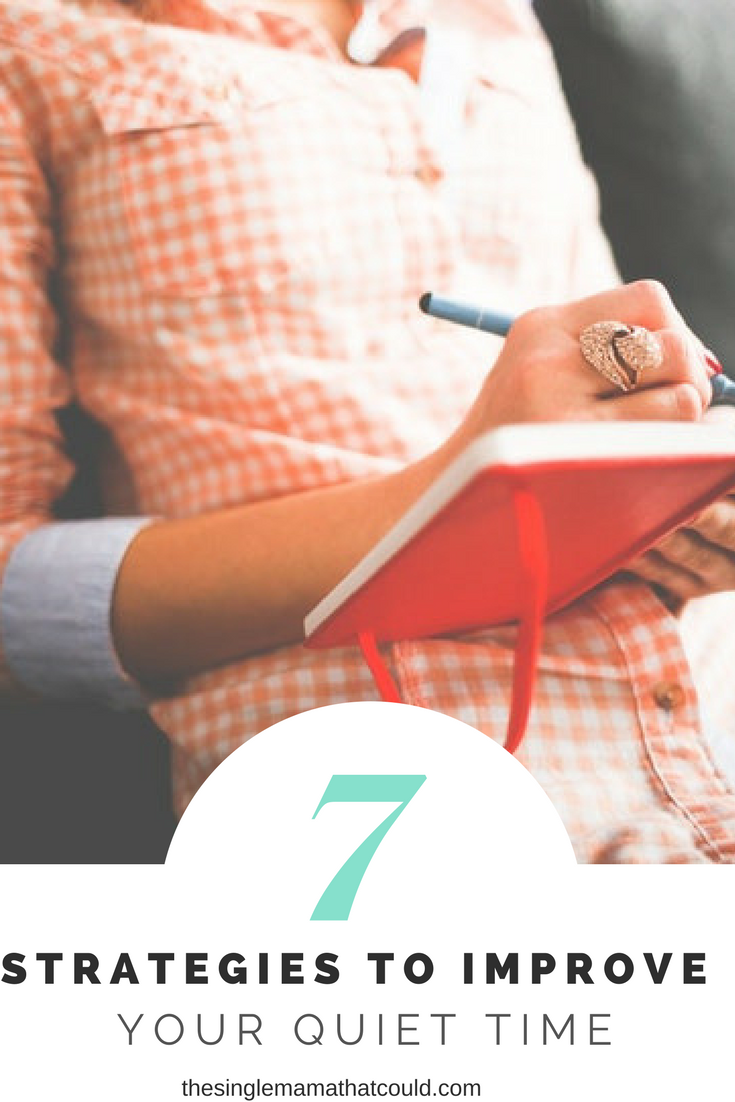 Strategies to Improve Your Quiet Time