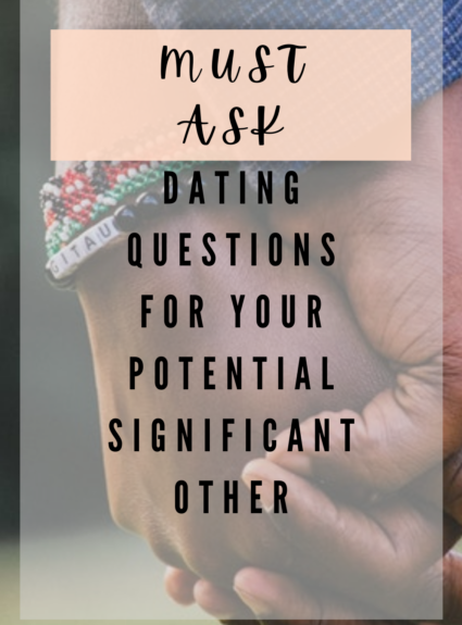 Must Ask Questions for Your Potential Significant Other